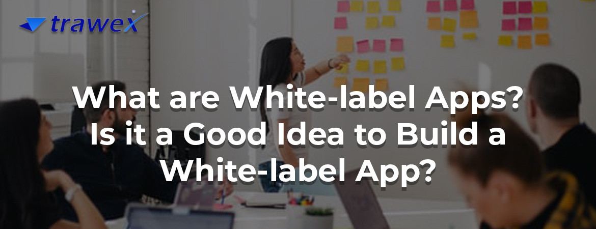 What-are-White-label Apps